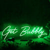 Get Bubbly Green Neon Sign