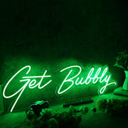 Get Bubbly Green Neon Sign