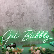 Get Bubbly Green Neon Sign