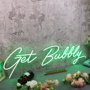 Get Bubbly Green Neon Sign