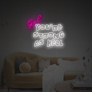 Girl You Are Strong As Hell LED Neon Sign