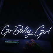 Go Baby Go Neon Sign