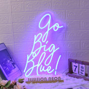 Go Big Blue Custom Neon Sign