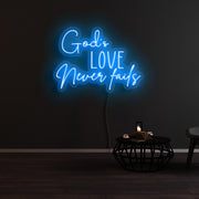 Gods Love Never Fails Neon Sign