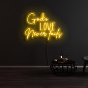 Gods Love Never Fails Neon Sign