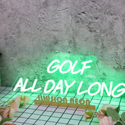 Golf All Day Long Green Neon Sign