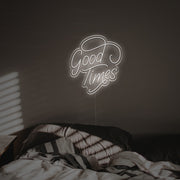 Good Times LED Neon Sign