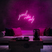 Good Vibes Only Neon Sign