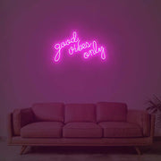 Good Vibes Only Neon Sign