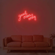 Good Vibes Only Neon Sign