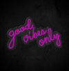 Good Vibes Only Neon Sign