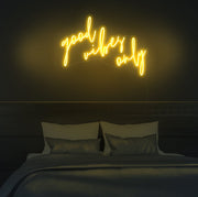 Good Vibes Only Neon Sign