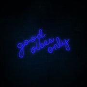 Good Vibes Only Neon Sign