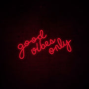 Good Vibes Only Neon Sign