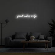 Good Vibes Only Neon Sign