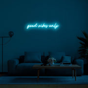 Good Vibes Only Neon Sign