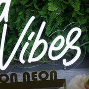 Good Vibes White Custom Neon Sign