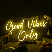 Good Vides Only Yellow Custom Neon Sign