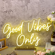 Good Vides Only Yellow Custom Neon Sign