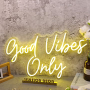 Good Vides Only Yellow Custom Neon Sign