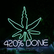 Green Leaves 420Done Neon Sign