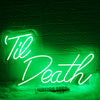 Green Till Death Neon Sign