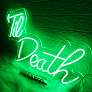 Green Till Death Neon Sign