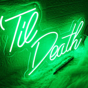 Green Till Death Neon Sign