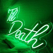 Green Till Death Neon Sign