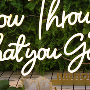 Grow Through What You Go Through Yellow Neon Sign