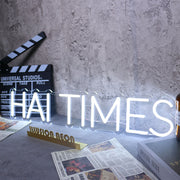 HAI TIMES Neon Sign