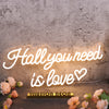 Hall You Need Is Love Yellow Neon Sign