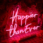 Happier Than Ever Neon Sign