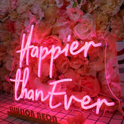 Happier Than Ever Neon Sign