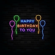 Happy Birthday To You with Balloons Neon Sign