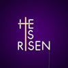 He Is Risen Neon Sign