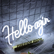 Hello Agin Neon Sign