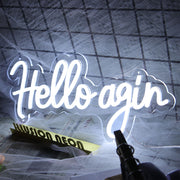 Hello Agin Neon Sign