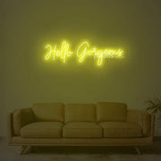 Hello Gorgeous 2 Neon Sign