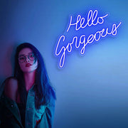 Hello Gorgeous Led Neon Sign