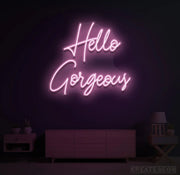 Hello Gorgeous Led  Neon Sign