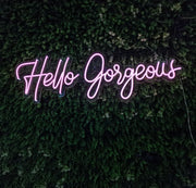 Hello Gorgeous Neon Sign