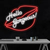 Hello Gorgeous Neon Sign