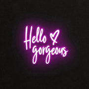 Hello Gorgeous Neon Sign