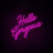 Hello Gorgeous Neon Sign