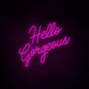 Hello Gorgeous Neon Sign