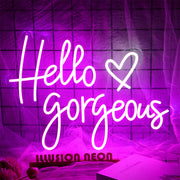 Hello Gorgrous Neon Sign