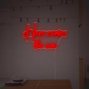 Here Comes The Sun LED Neon Sign