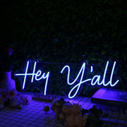 Hey Y'all Blue Neon Sign