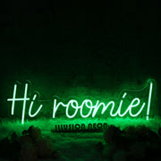 Hi Roomie Green Neon Sign